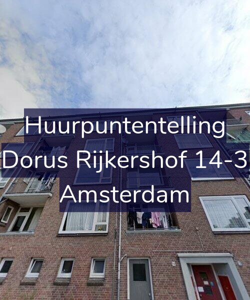Foto gevel Huurpuntentelling voor Dorus Rijkershof 14-3, Amsterdam