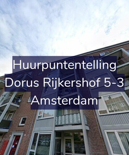 Foto gevel Huurpuntentelling voor Dorus Rijkershof 5-3, Amsterdam