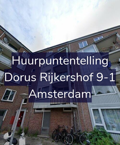 Foto gevel Huurpuntentelling voor Dorus Rijkershof 9-1, Amsterdam