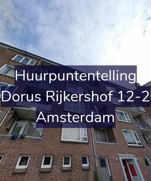 Foto gevel Huurpuntentelling voor Dorus Rijkershof 12-2, Amsterdam