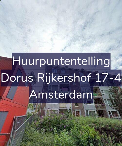Foto gevel Huurpuntentelling voor Dorus Rijkershof 17-4, Amsterdam