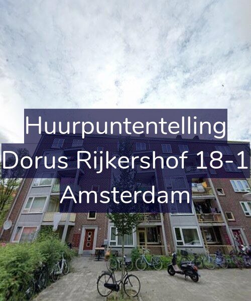Foto gevel Huurpuntentelling voor Dorus Rijkershof 18-1, Amsterdam