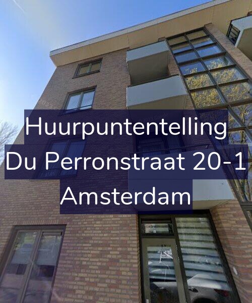 Foto gevel Huurpuntentelling voor Du Perronstraat 20-1, Amsterdam