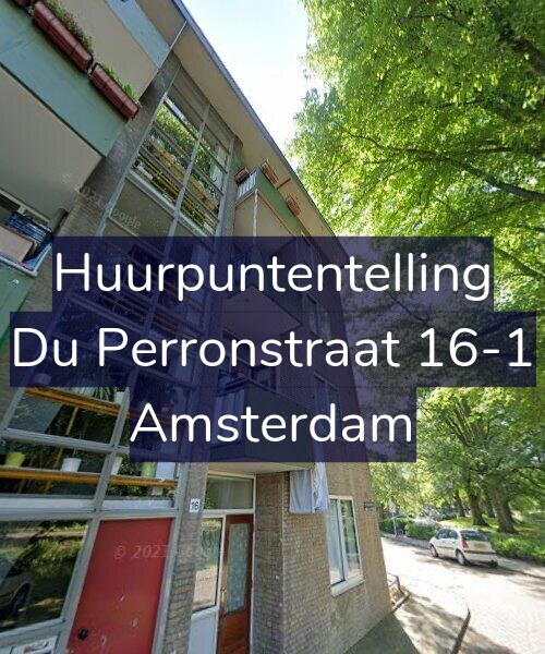 Foto gevel Huurpuntentelling voor Du Perronstraat 16-1, Amsterdam