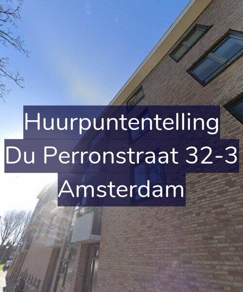 Foto gevel Huurpuntentelling voor Du Perronstraat 32-3, Amsterdam