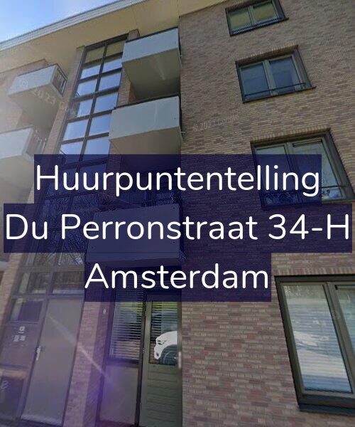 Foto gevel Huurpuntentelling voor Du Perronstraat 34-H, Amsterdam