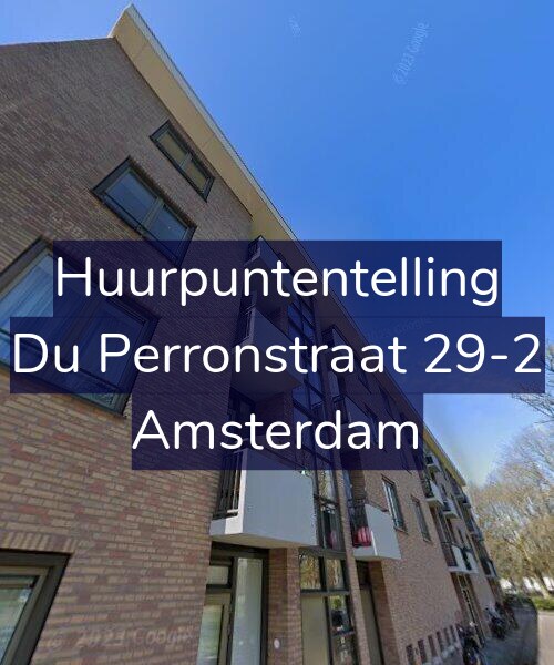 Foto gevel Huurpuntentelling voor Du Perronstraat 29-2, Amsterdam