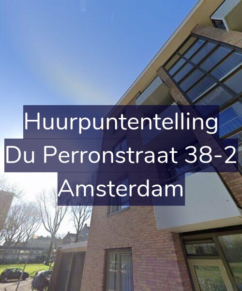 Foto gevel Huurpuntentelling voor Du Perronstraat 38-2, Amsterdam