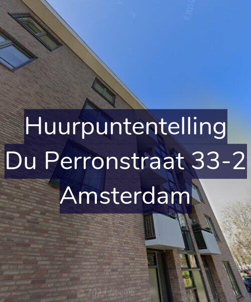 Foto gevel Huurpuntentelling voor Du Perronstraat 33-2, Amsterdam