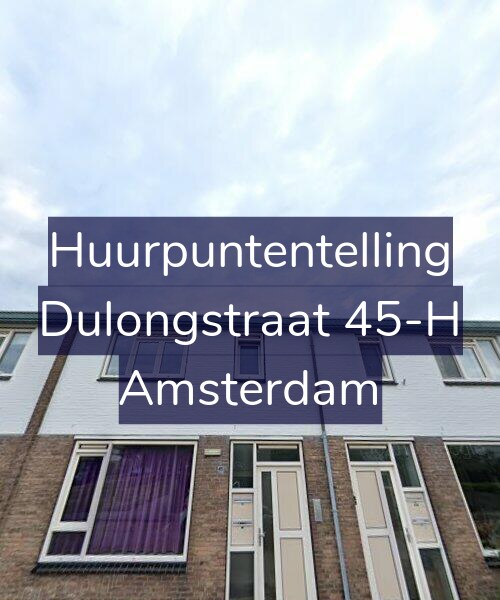 Foto gevel Huurpuntentelling voor Dulongstraat 45-H, Amsterdam