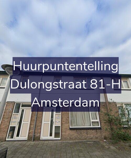 Foto gevel Huurpuntentelling voor Dulongstraat 81-H, Amsterdam
