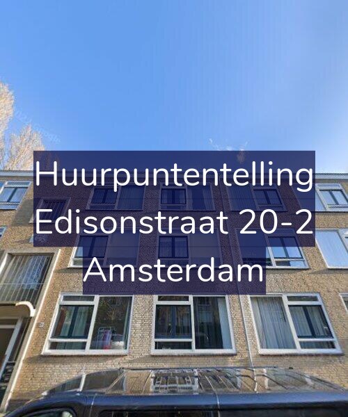 Foto gevel Huurpuntentelling voor Edisonstraat 20-2, Amsterdam