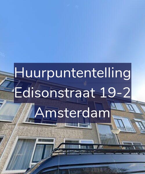 Foto gevel Huurpuntentelling voor Edisonstraat 19-2, Amsterdam