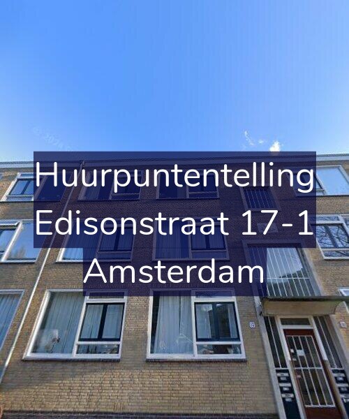 Foto gevel Huurpuntentelling voor Edisonstraat 17-1, Amsterdam