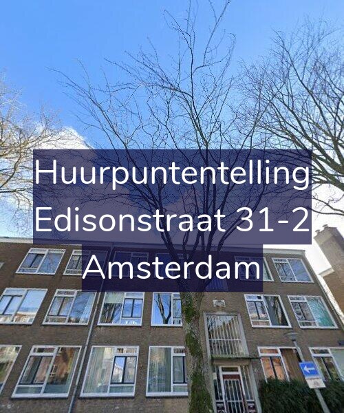 Foto gevel Huurpuntentelling voor Edisonstraat 31-2, Amsterdam