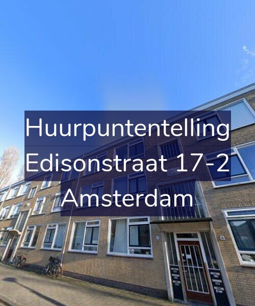 Foto gevel Huurpuntentelling voor Edisonstraat 17-2, Amsterdam