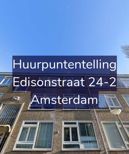 Foto gevel Huurpuntentelling voor Edisonstraat 24-2, Amsterdam