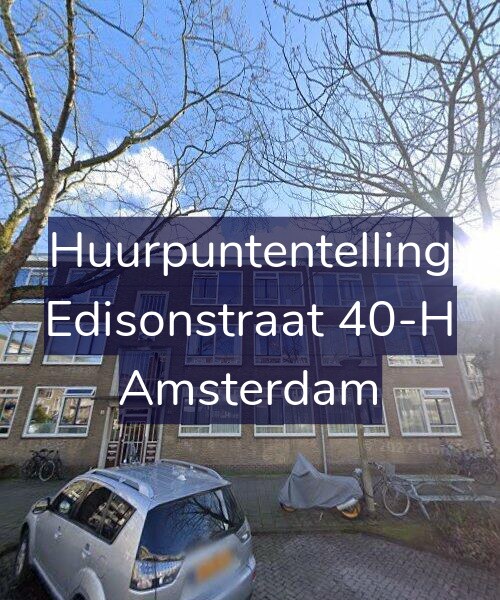 Foto gevel Huurpuntentelling voor Edisonstraat 40-H, Amsterdam