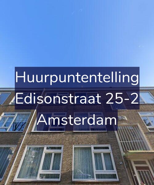 Foto gevel Huurpuntentelling voor Edisonstraat 25-2, Amsterdam