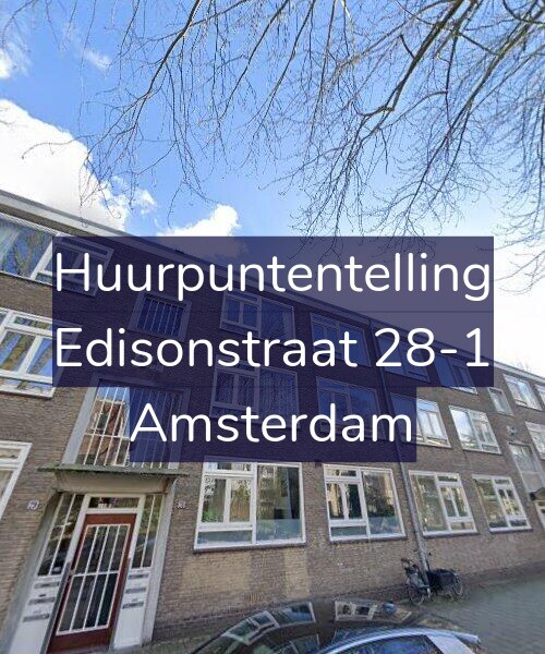 Foto gevel Huurpuntentelling voor Edisonstraat 28-1, Amsterdam