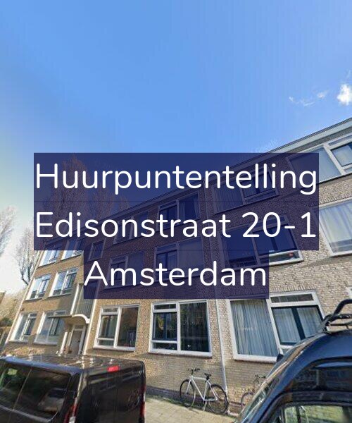 Foto gevel Huurpuntentelling voor Edisonstraat 20-1, Amsterdam