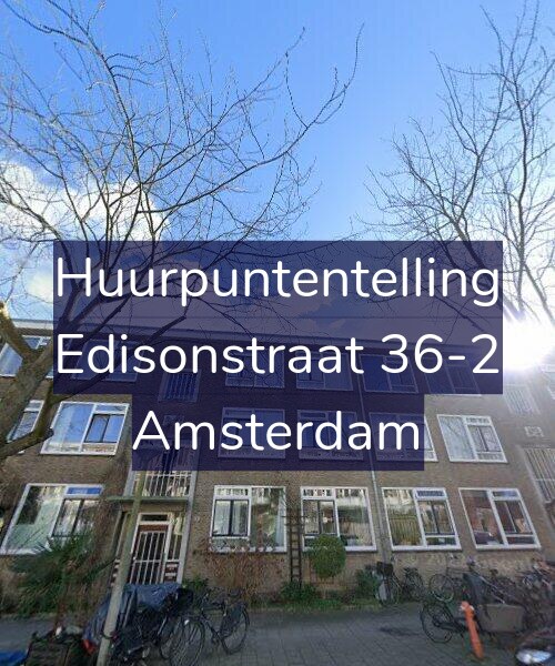 Foto gevel Huurpuntentelling voor Edisonstraat 36-2, Amsterdam