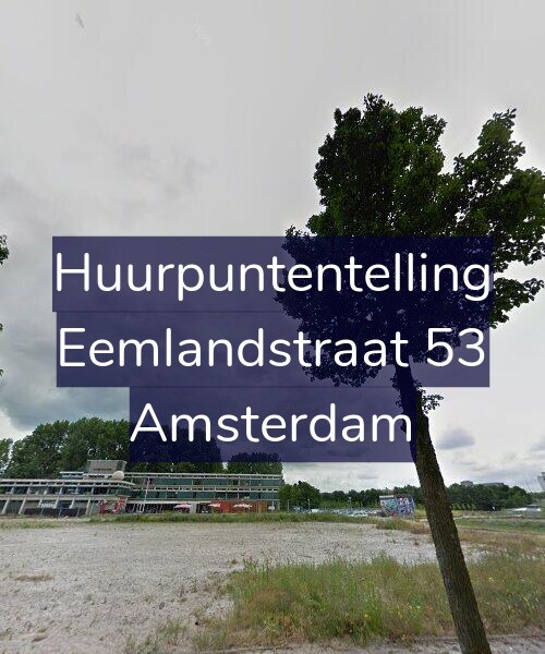 Foto gevel Huurpuntentelling voor Eemlandstraat 53, Amsterdam