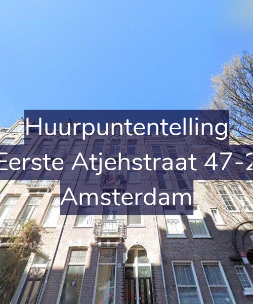 Foto gevel Huurpuntentelling voor Eerste Atjehstraat 47-2, Amsterdam