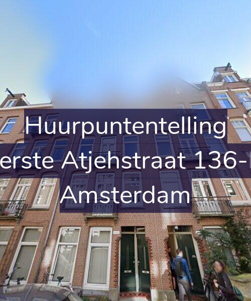 Foto gevel Huurpuntentelling voor Eerste Atjehstraat 136-D, Amsterdam