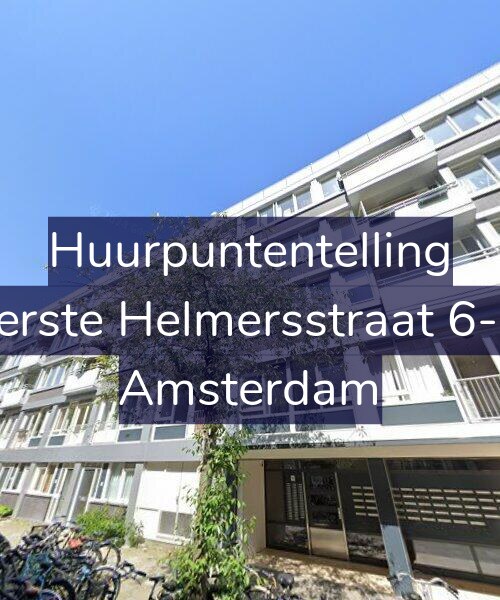 Foto gevel Huurpuntentelling voor Eerste Helmersstraat 6-D, Amsterdam