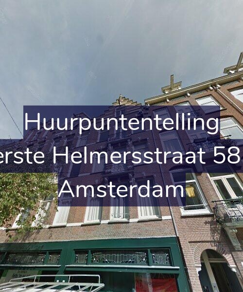 Foto gevel Huurpuntentelling voor Eerste Helmersstraat 58-2, Amsterdam