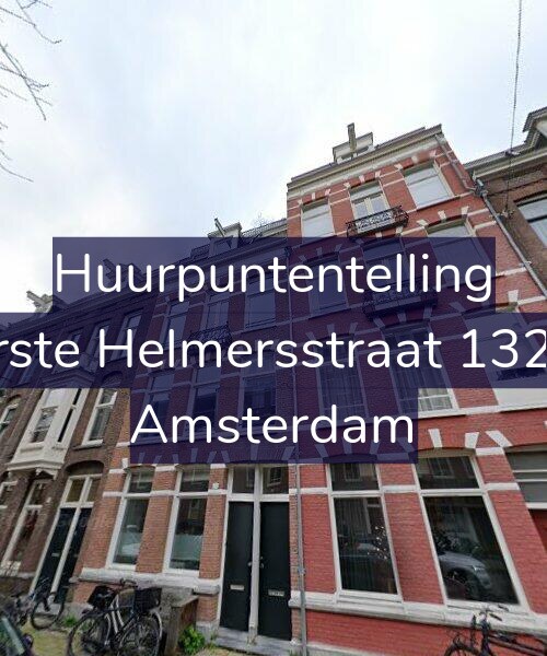 Foto gevel Huurpuntentelling voor Eerste Helmersstraat 132-H, Amsterdam