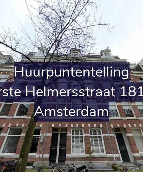 Foto gevel Huurpuntentelling voor Eerste Helmersstraat 181-H, Amsterdam