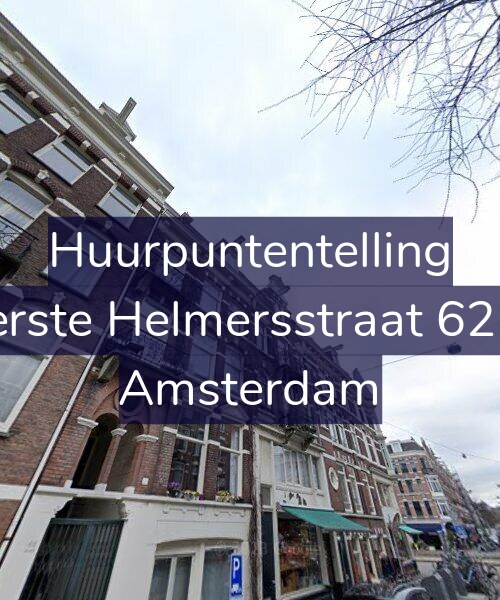 Foto gevel Huurpuntentelling voor Eerste Helmersstraat 62-2, Amsterdam