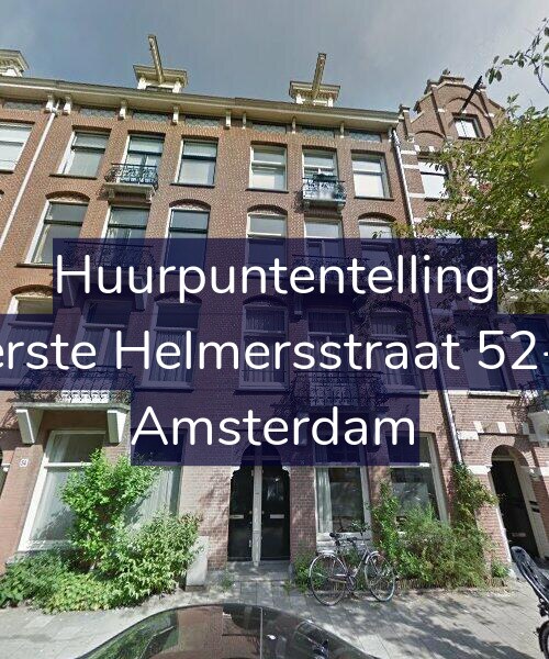 Foto gevel Huurpuntentelling voor Eerste Helmersstraat 52-H, Amsterdam