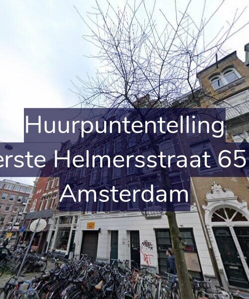 Foto gevel Huurpuntentelling voor Eerste Helmersstraat 65-3, Amsterdam