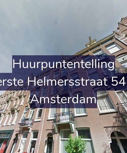 Foto gevel Huurpuntentelling voor Eerste Helmersstraat 54-3, Amsterdam