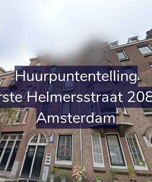 Foto gevel Huurpuntentelling voor Eerste Helmersstraat 208-H, Amsterdam