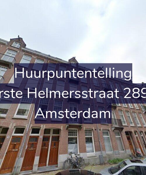 Foto gevel Huurpuntentelling voor Eerste Helmersstraat 289-2, Amsterdam