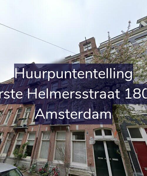 Foto gevel Huurpuntentelling voor Eerste Helmersstraat 180-3, Amsterdam