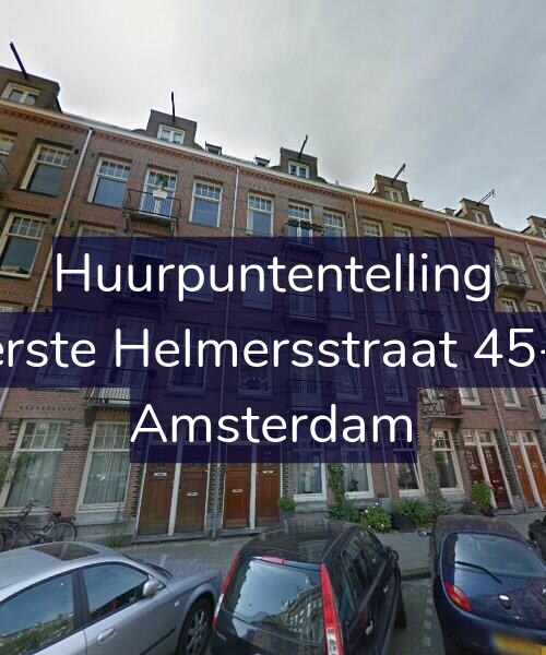 Foto gevel Huurpuntentelling voor Eerste Helmersstraat 45-H, Amsterdam