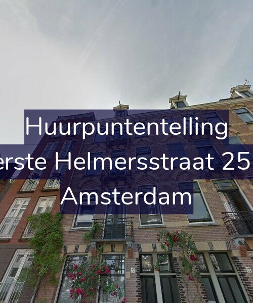 Foto gevel Huurpuntentelling voor Eerste Helmersstraat 25-2, Amsterdam