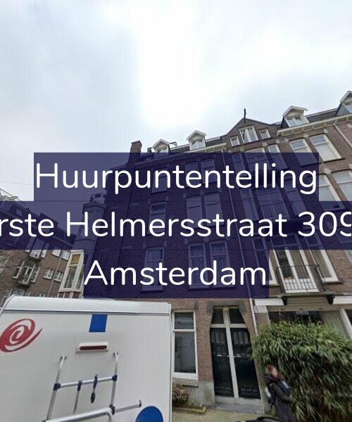 Foto gevel Huurpuntentelling voor Eerste Helmersstraat 309-3, Amsterdam