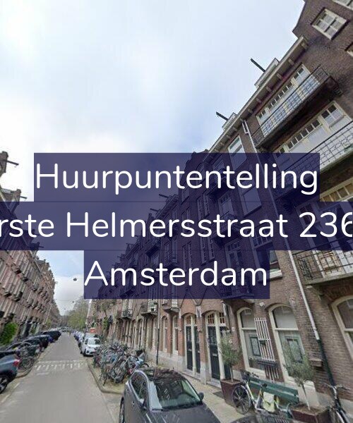 Foto gevel Huurpuntentelling voor Eerste Helmersstraat 236-1, Amsterdam