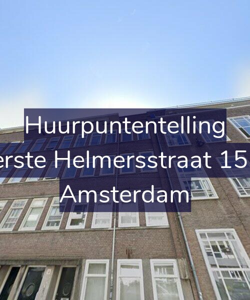 Foto gevel Huurpuntentelling voor Eerste Helmersstraat 15-3, Amsterdam