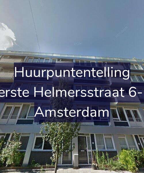 Foto gevel Huurpuntentelling voor Eerste Helmersstraat 6-M, Amsterdam