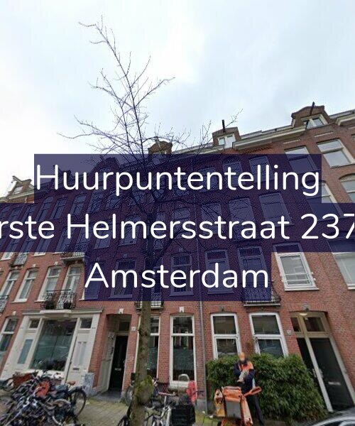 Foto gevel Huurpuntentelling voor Eerste Helmersstraat 237-2, Amsterdam