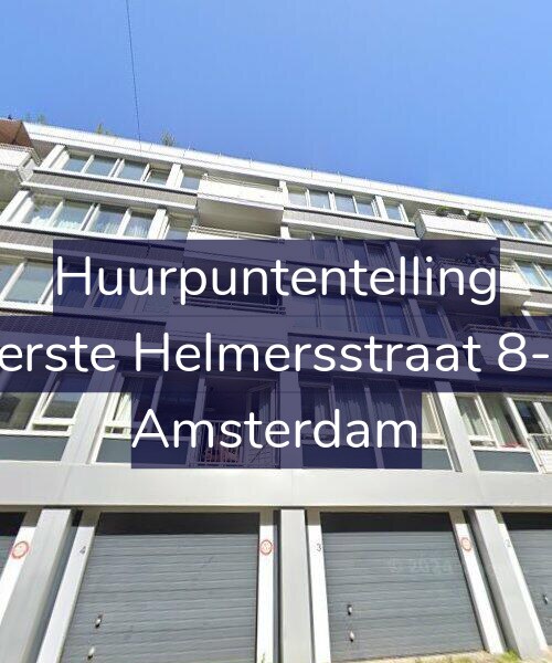 Foto gevel Huurpuntentelling voor Eerste Helmersstraat 8-C, Amsterdam