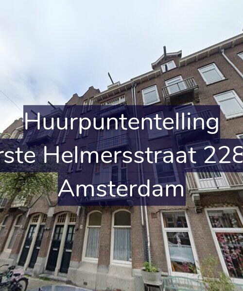 Foto gevel Huurpuntentelling voor Eerste Helmersstraat 228-H, Amsterdam