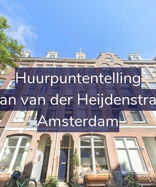 Foto gevel Huurpuntentelling voor Eerste Jan van der Heijdenstraat 49-4, Amsterdam